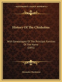 Front cover_History Of The Chisholms