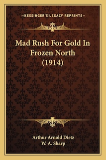 Couverture_Mad Rush For Gold In Frozen North (1914)