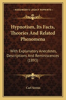 Front cover_Hypnotism, Its Facts, Theories And Related Phenomena