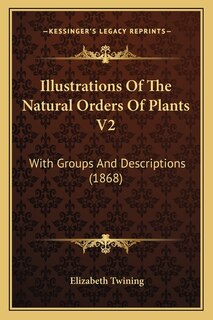 Couverture_Illustrations Of The Natural Orders Of Plants V2