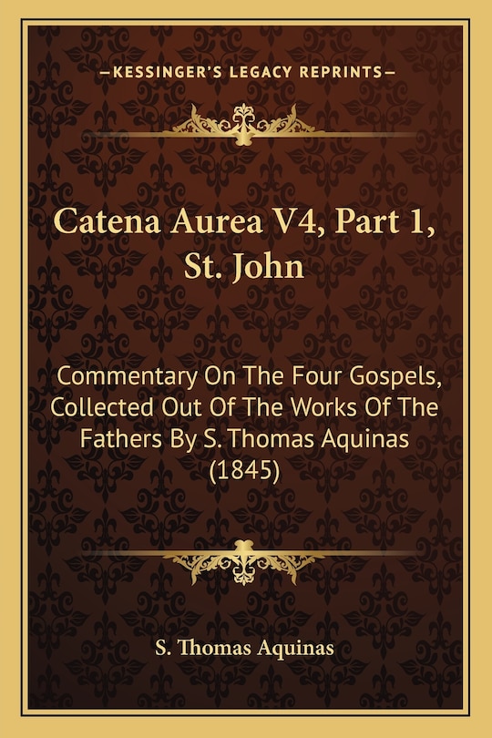 Couverture_Catena Aurea V4, Part 1, St. John
