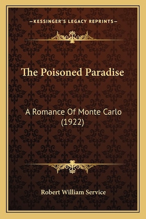 The Poisoned Paradise: A Romance Of Monte Carlo (1922)