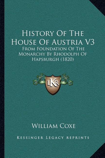 Front cover_History Of The House Of Austria V3