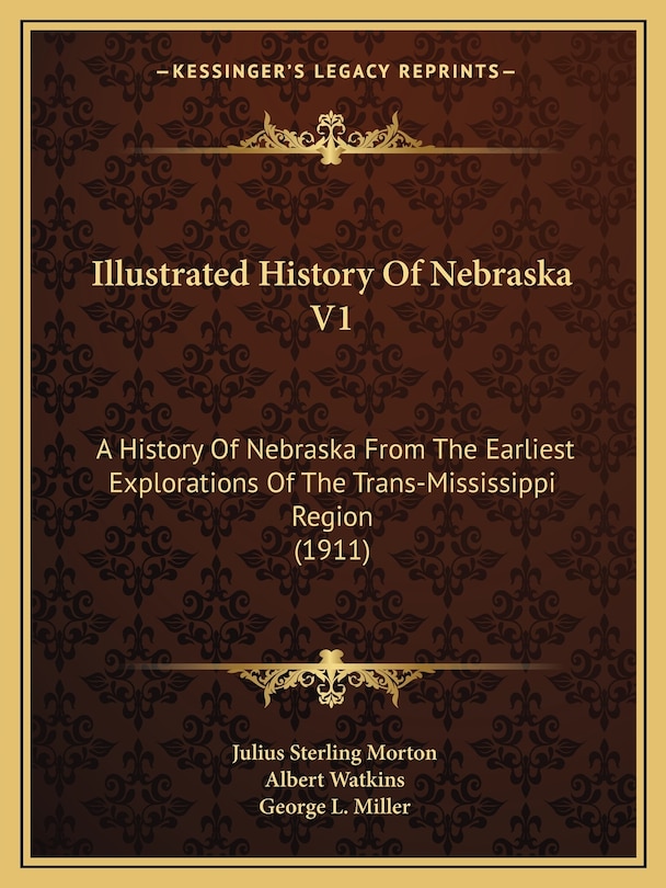 Couverture_Illustrated History Of Nebraska V1