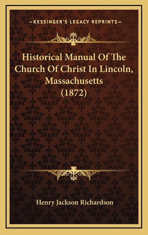 Couverture_Historical Manual Of The Church Of Christ In Lincoln, Massachusetts (1872)