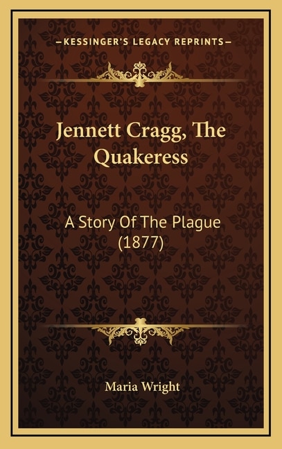 Front cover_Jennett Cragg, The Quakeress