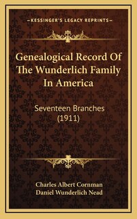 Couverture_Genealogical Record Of The Wunderlich Family In America