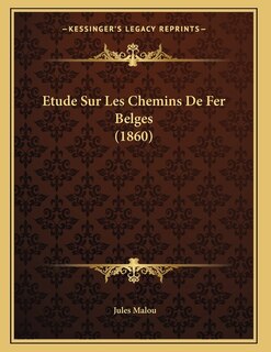 Couverture_Etude Sur Les Chemins De Fer Belges (1860)