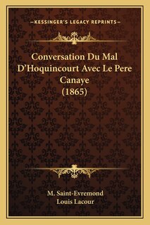 Conversation Du Mal D'Hoquincourt Avec Le Pere Canaye (1865)