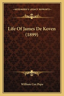 Front cover_Life Of James De Koven (1899)