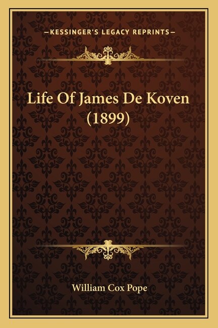 Front cover_Life Of James De Koven (1899)