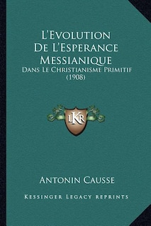 Couverture_L'Evolution De L'Esperance Messianique