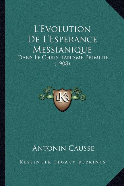Couverture_L'Evolution De L'Esperance Messianique