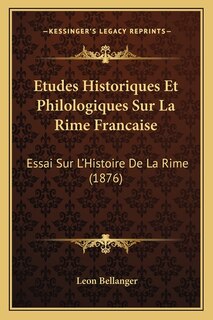 Couverture_Etudes Historiques Et Philologiques Sur La Rime Francaise
