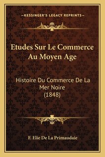 Front cover_Etudes Sur Le Commerce Au Moyen Age