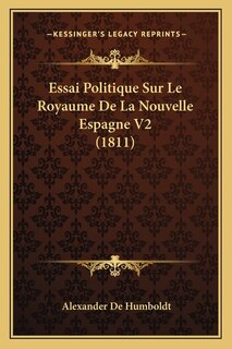 Front cover_Essai Politique Sur Le Royaume De La Nouvelle Espagne V2 (1811)