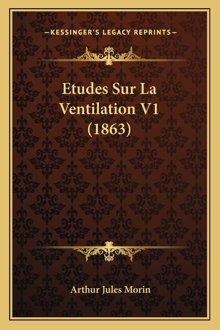 Front cover_Etudes Sur La Ventilation V1 (1863)