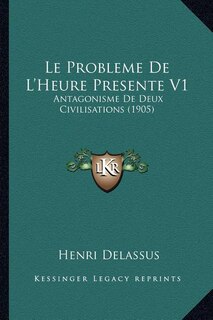 Couverture_Le Probleme De L'Heure Presente V1