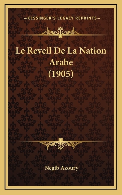 Front cover_Le Reveil De La Nation Arabe (1905)