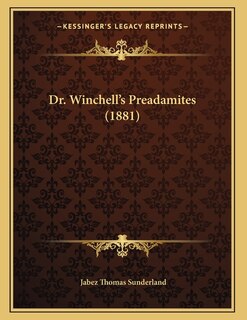 Front cover_Dr. Winchell's Preadamites (1881)