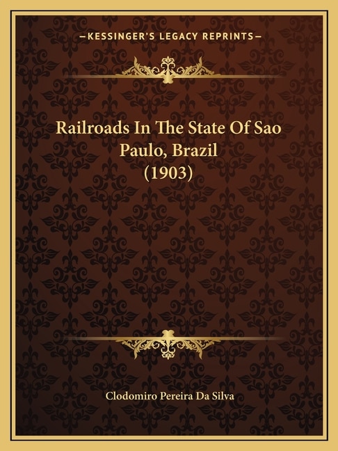 Front cover_Railroads In The State Of Sao Paulo, Brazil (1903)
