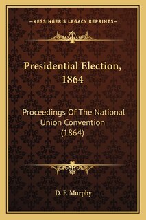 Front cover_Presidential Election, 1864