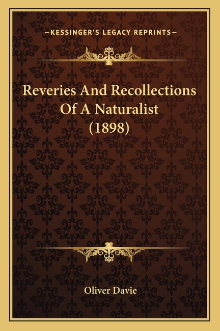 Front cover_Reveries And Recollections Of A Naturalist (1898)