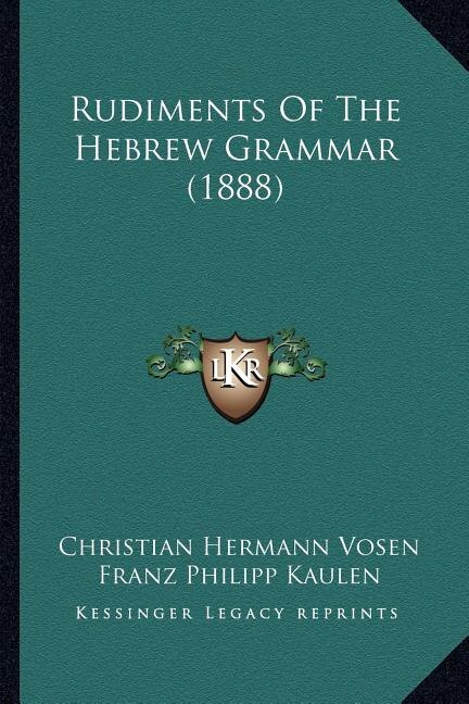 Front cover_Rudiments Of The Hebrew Grammar (1888)