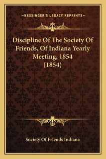 Couverture_Discipline Of The Society Of Friends, Of Indiana Yearly Meeting, 1854 (1854)