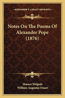 Notes On The Poems Of Alexander Pope (1876)