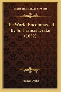 Front cover_The World Encompassed By Sir Francis Drake (1652)