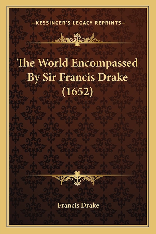 Front cover_The World Encompassed By Sir Francis Drake (1652)