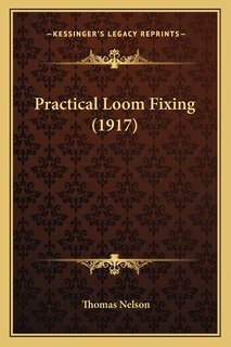 Front cover_Practical Loom Fixing (1917)