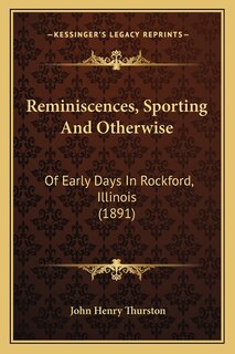 Front cover_Reminiscences, Sporting And Otherwise