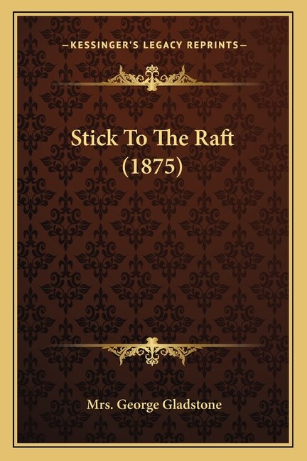 Couverture_Stick To The Raft (1875)