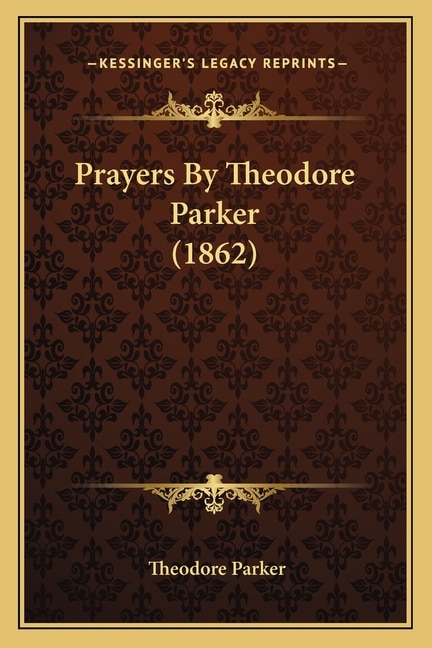 Prayers By Theodore Parker (1862)