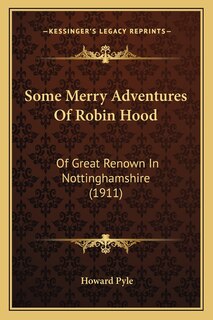 Front cover_Some Merry Adventures Of Robin Hood