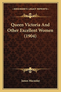 Couverture_Queen Victoria And Other Excellent Women (1904)
