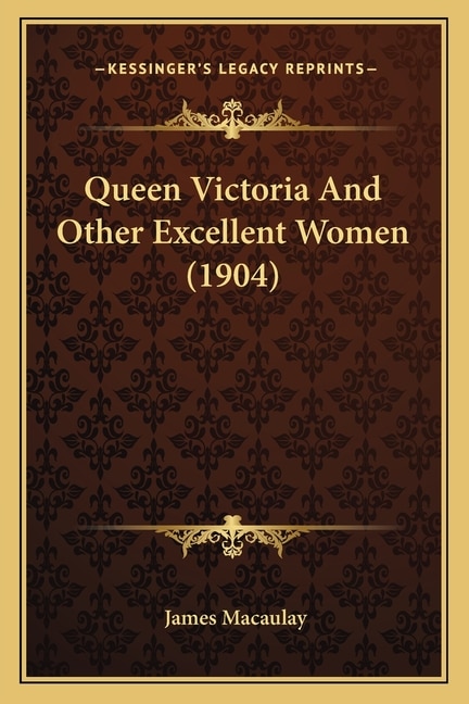 Couverture_Queen Victoria And Other Excellent Women (1904)