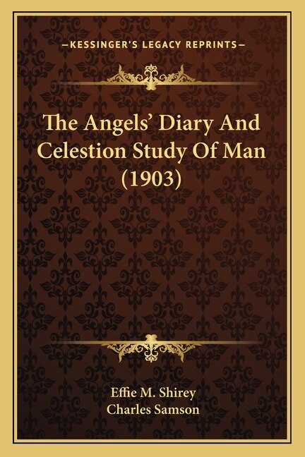 Front cover_The Angels' Diary And Celestion Study Of Man (1903)