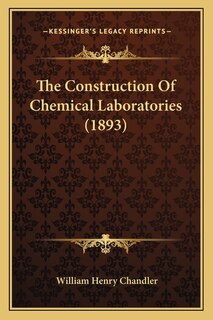 Couverture_The Construction Of Chemical Laboratories (1893)