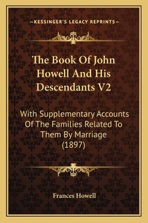 Front cover_The Book Of John Howell And His Descendants V2