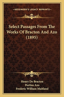 Couverture_Select Passages From The Works Of Bracton And Azo (1895)