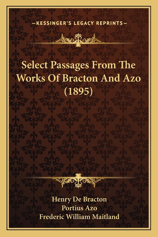 Couverture_Select Passages From The Works Of Bracton And Azo (1895)
