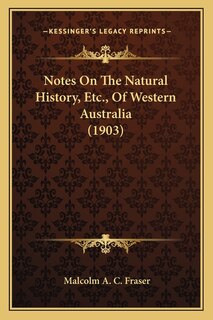 Front cover_Notes On The Natural History, Etc., Of Western Australia (1903)