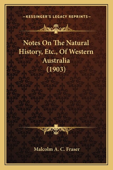 Front cover_Notes On The Natural History, Etc., Of Western Australia (1903)