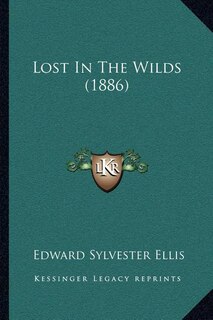 Front cover_Lost In The Wilds (1886)