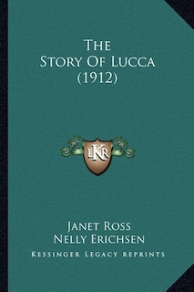 Couverture_The Story of Lucca (1912)