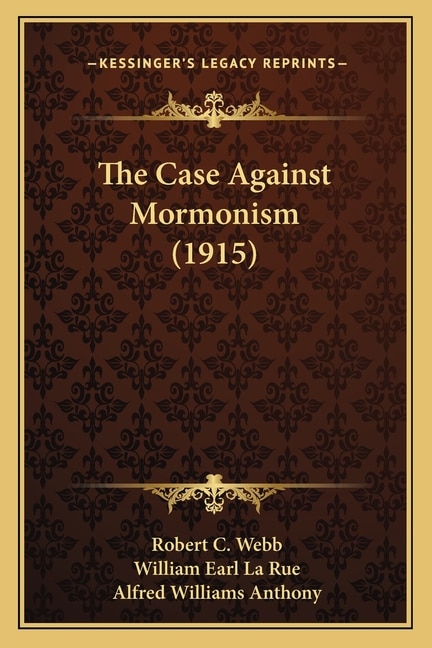 Couverture_The Case Against Mormonism (1915)