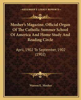 Couverture_Mosher's Magazine, Official Organ Of The Catholic Summer School Of America And Home Study And Reading Circle